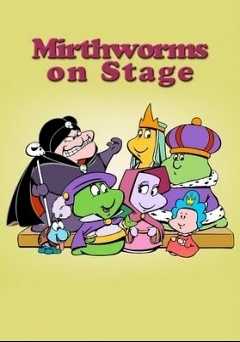 Mirthworms on Stage