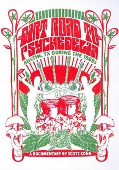Dirt Road to Psychedelia: Austin Texas during the 1960s