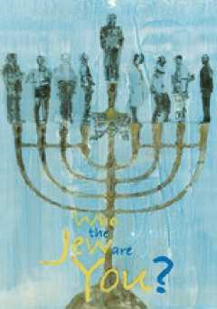 Who the Jew Are You? - amazon prime