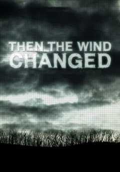 Then the Wind Changed