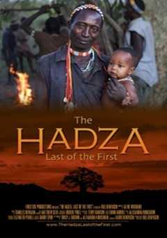 The Hadza:  Last of the First