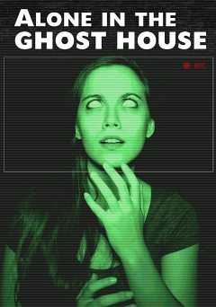 Alone in the Ghost House - Movie