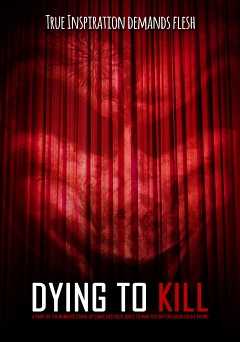 Dying To Kill