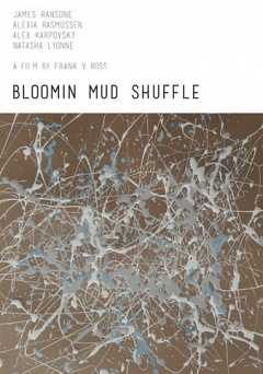 Bloomin Mud Shuffle