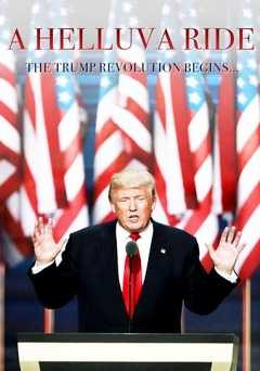 A Helluva Ride: The Trump Revolution Begins... - amazon prime