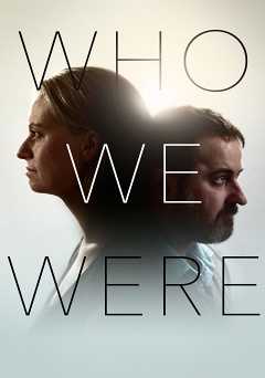 Who We Were - amazon prime