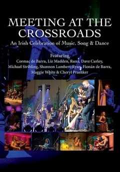 Meeting At The Crossroads: An Irish Celebration - amazon prime