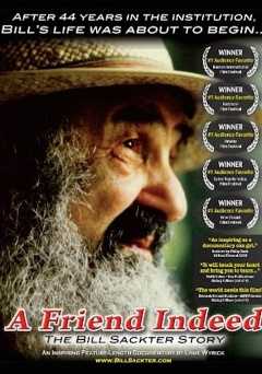 A Friend Indeed: The Bill Sackter Story