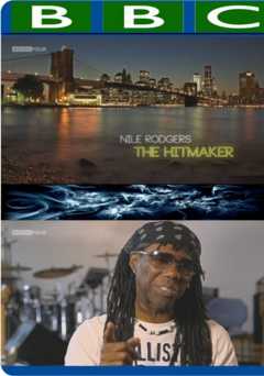 Nile Rodgers: The Hitmaker