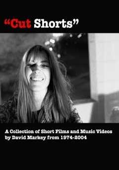 Cut Shorts: Short Films Of David Markey 1974-2004