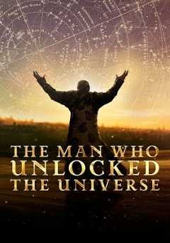 The Man Who Unlocked the Universe