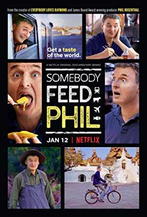 Somebody Feed Phil - netflix