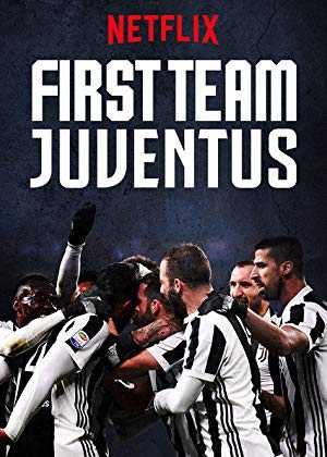 First Team: Juventus - netflix