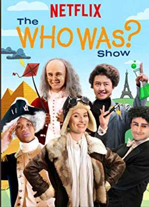 The Who Was? Show - netflix