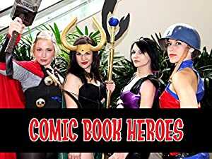 Comic Book Heroes - tubi tv