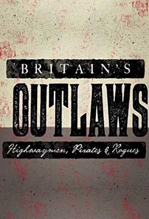 Britains Outlaws: Highwaymen, Pirates and Rogues - amazon prime