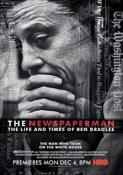 The Newspaperman: The Life and Times of Ben Bradlee - hbo