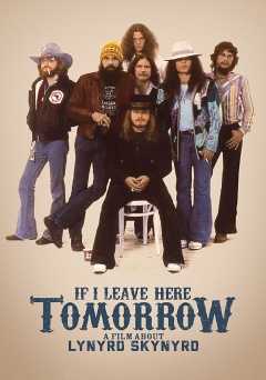 Lynyrd Skynyrd: If I Leave Here Tomorrow - showtime