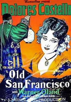 Old San Francisco - Movie