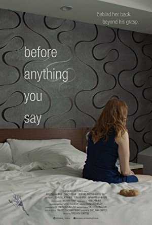 Before Anything You Say - Movie