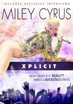 Miley Cyrus: Xplicit