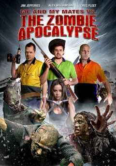 Me and My Mates vs. The Zombie Apocalypse - amazon prime