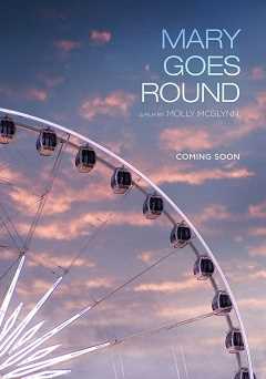 Mary Goes Round - Movie