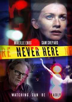 Never Here - Movie