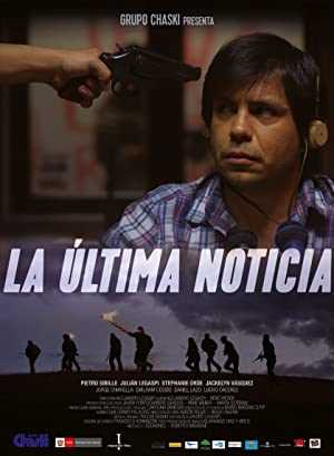 La Última Noticia - Movie