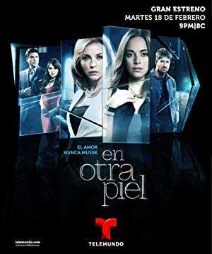 En Otra Piel - TV Series