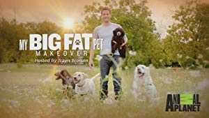 My Big Fat Pet Makeover - hulu plus