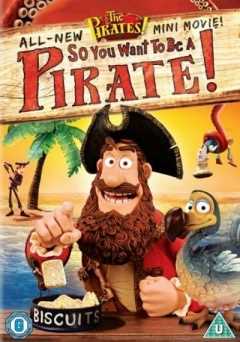 So You Want To Be A Pirate! - Movie