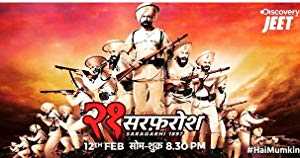 21 Sarfarosh: Saragarhi 1897