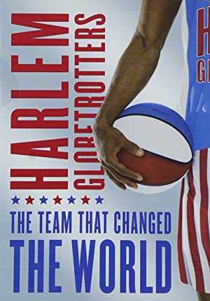 Harlem Globetrotters: The Team That Changed the World - Movie