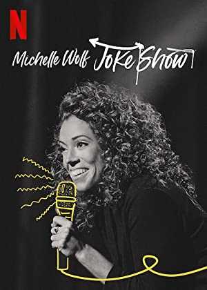 Michelle Wolf: Joke Show