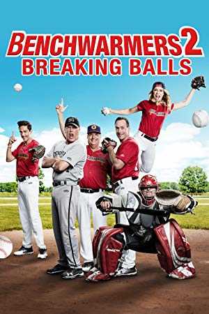 Benchwarmers 2: Breaking Balls - Movie