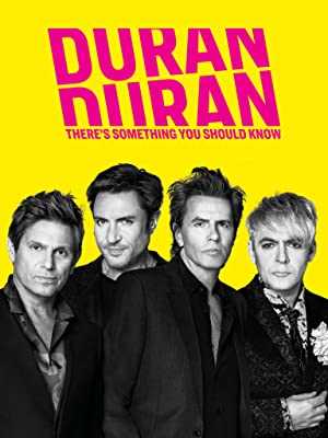 Duran Duran: Theres Something You Should Know - Movie