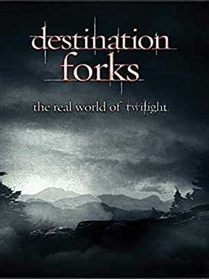 Destination Forks: The Real World of Twilight