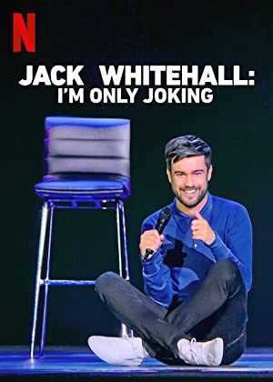 Jack Whitehall: Im Only Joking - netflix