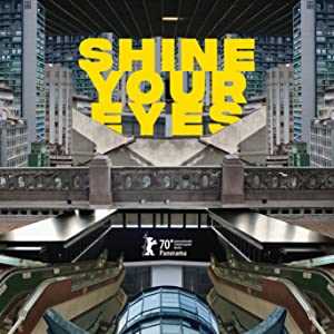 Shine Your Eyes - Movie