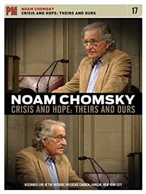 Noam Chomsky: Crisis and Hope: Theirs and Ours