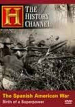 The Spanish-American War: Birth of a Superpower - Amazon Prime