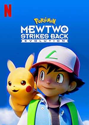 Pokémon: Mewtwo Strikes Back - Evolution - netflix