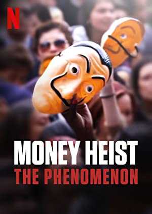 Money Heist: The Phenomenon - netflix