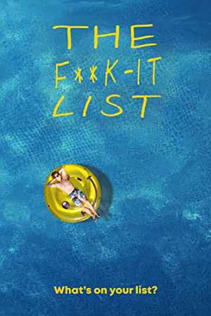 The F**k-It List - Movie