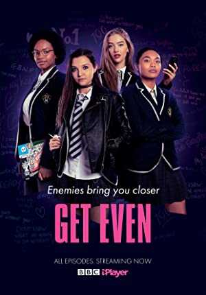 Get Even - TV Series