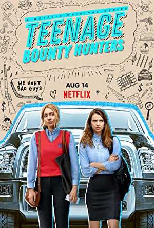 Teenage Bounty Hunters - netflix