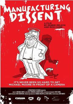 Manufacturing Dissent - Movie