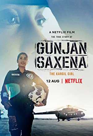 Gunjan Saxena: The Kargil Girl - netflix