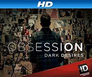 Obsession: Dark Desires - TV Series